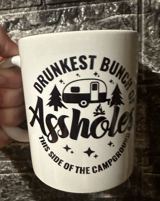 Drunkest Bunch of Assholes This side of campground